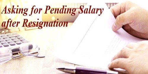 Asking for Pending Salary after Resignation Assignment Point