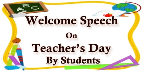 Welcome Speech On Teacher&#39;s Day By Students - Assignment Point