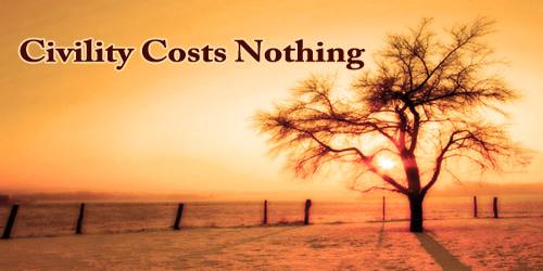 Courtesy costs nothing but buys everything