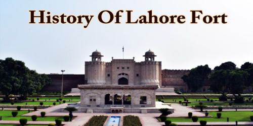 History Of Lahore Fort