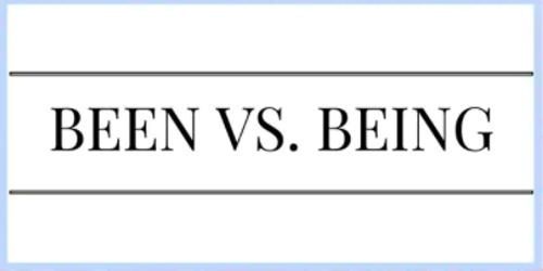 Difference Between Been And Being Assignment Point