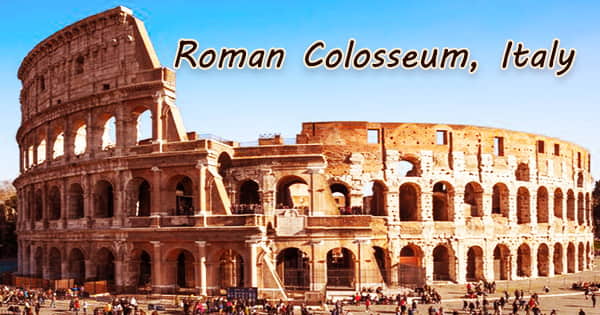 A visit to a historical place/building (Roman Colosseum, Italy)