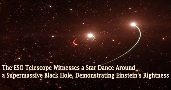 The ESO Telescope Witnesses a Star Dance Around a Supermassive Black Hole, Demonstrating Einstein’s Rightness