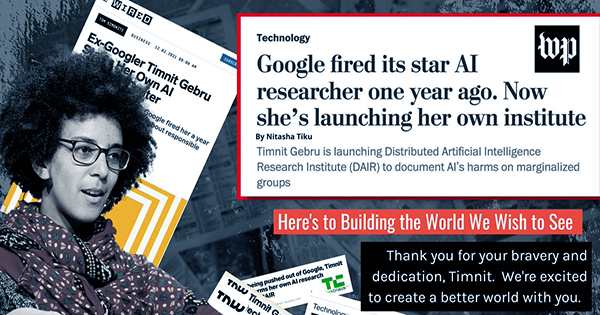After being Pushed out of Google, Timnit Gebru Forms Her Own AI Research Institute, DAIR