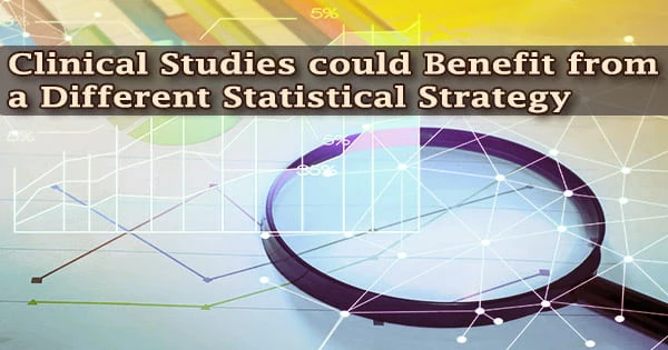 Clinical Studies could Benefit from a Different Statistical Strategy